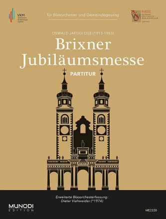Brixner Jubilumsmesse fr Gemeinde und Blasorchester Partitur und Stimmen