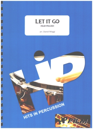Let it go (from 'Frozen') fr Percussion-Ensemble (6-8 Spieler) Partitur und Stimmen