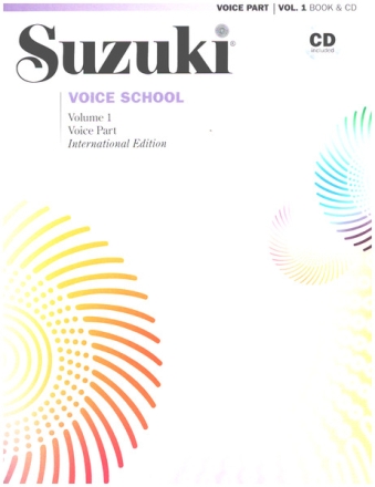Suzuki Voice School Vol. 1 (+CD) for voice voice part / International Edition (dt/fr/sp)