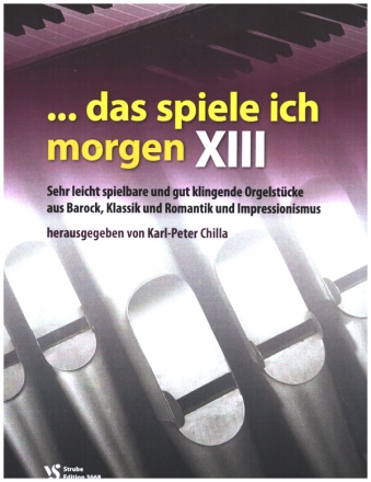 Das spiele ich morgen Band 13 fr Orgel