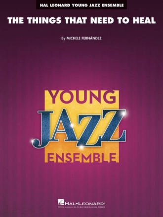 The Things That Need to Heal Jazz Ensemble Set