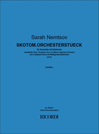 Skotom.Orchesterstueck Oboe, Trumpet, Horn, Electric Guitar, Keyboard, Drum Set Score