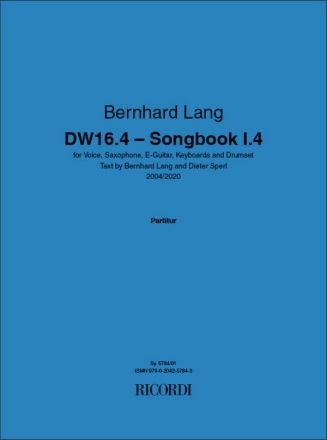 DW16.4 - Songbook I.4 (2004/2020 for voice, saxophone, E-guitar, keyboard, drum set score and parts
