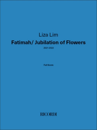 Fatimah/Jubilation of Flowers (2021-2022) for soprano, orchestra and singing audience full score (en)