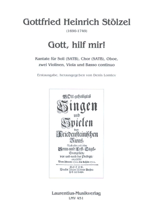 Gott, hilf mir! fr Soli (SATB), gem Chor, Oboe, 2 Violinen, Viola und Bc Partitur