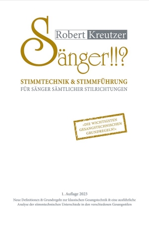 S�nger!!? - Stimmtechnik & Stimmf�hrung f�r S�nger s�mtlicher Stilrichtungen gebunden