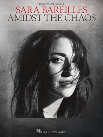 Sara Bareilles - Amidst the Chaos Klavier, Gesang und Gitarre Buch