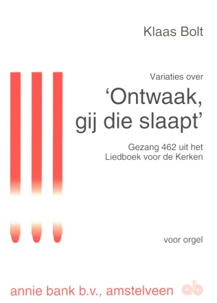 Variations on 'Ontwaak, gij die slaapt' for organ