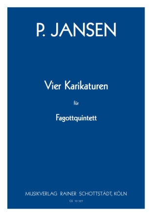 4 Karikaturen  fr Fagottquintett Partitur und Stimmen