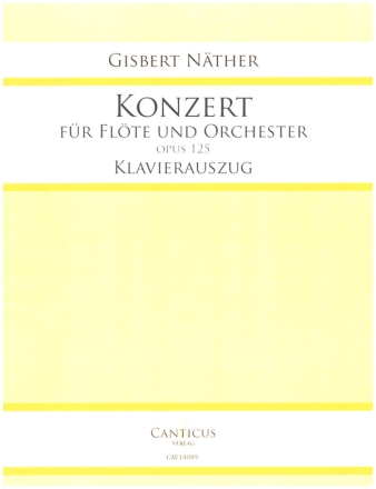 Konzert op.125 fr Flte und Orchester Klavierauszug mit Solostimme