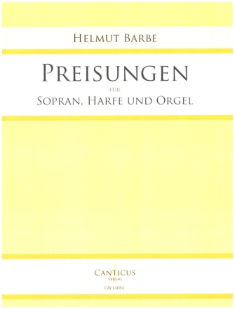 Preisungen f�r Sopran, Harfe und Orgel Partitur und Stimmen