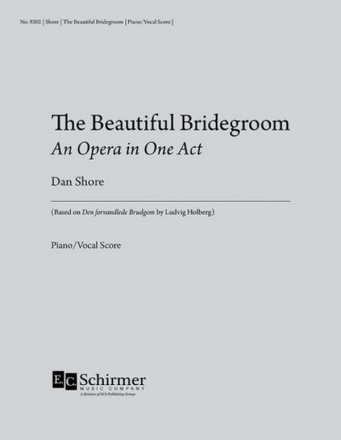 The Beautiful Bridegroom Opera Vocal Score