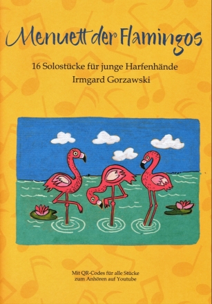 Menuett der Flamingos (+QR-Codes) f�r junge Harfenh�nde