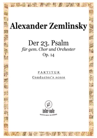 Der 23. Psalm op.14 fr gem Chor und Orchester Partitur