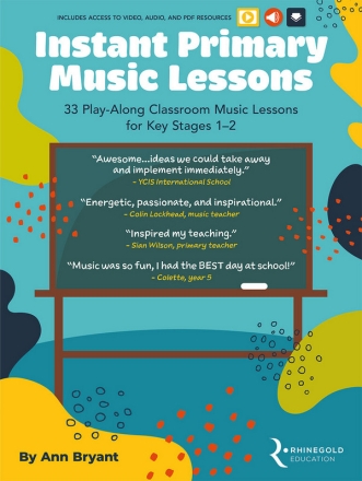 Instant Primary Music Lessons (+Online Material) 33 Play-Along Classroom Music Lessons for Key Stages 1-2