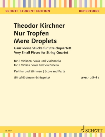 Nur Tropfen (Mere Droplets) fr Streichquartett Partitur und Stimmen