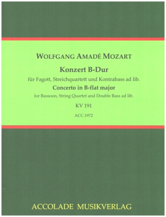 Konzert B-Dur KV 191 fr Fagott, Streichquartett und Kontrabas ad lib. Partitur und Stimmen