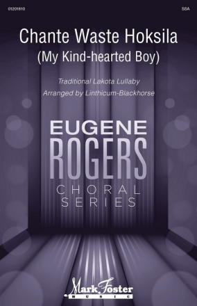 Chante Waste Hoksila (My Kind-Hearted Boy) SSA Choral Score