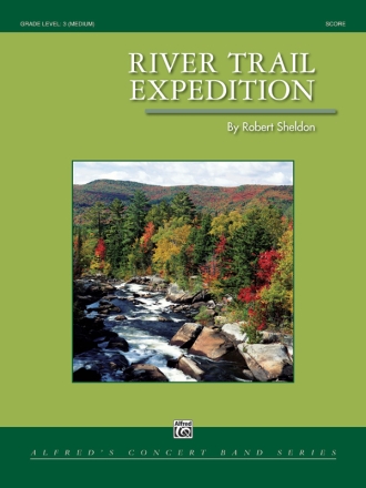 River Trail Expedition (c/b score) Symphonic wind band
