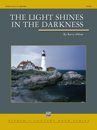 Light Shines In The Darkness (c/b score) Symphonic wind band