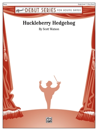 Huckleberry Hedgehog (c/b score) Symphonic wind band