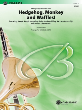 Hedgehog Monkey And Waffles (c/b score) Symphonic wind band