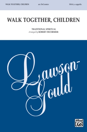 Walk Together Children SSAA A Cap Upper voices