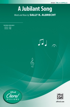Jubilant Song, A TBB Lower voices