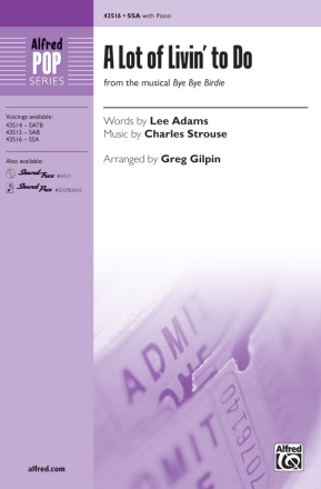 Lot Of Livin To Do, A SSA Upper voices