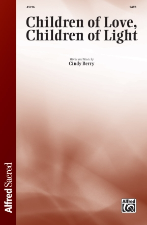 Children Of Love Children of Light SATB Mixed voices