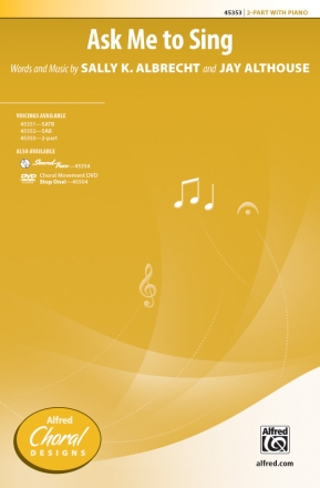 Ask Me To Sing 2 PT 2-Part, Unison and Equal Voice