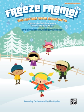 Freeze Frame (teachers handbook) Schools: Musicals/Cantatas