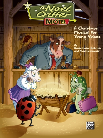 Noel Critter Motel Directors Score Schools: Musicals/Cantatas