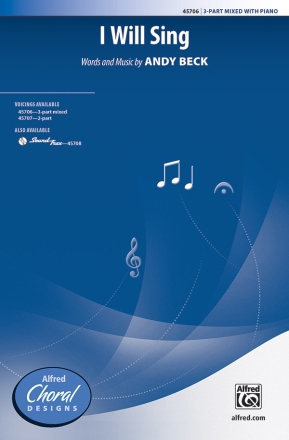 I Will Sing  for 3-part mixed voices and piano score