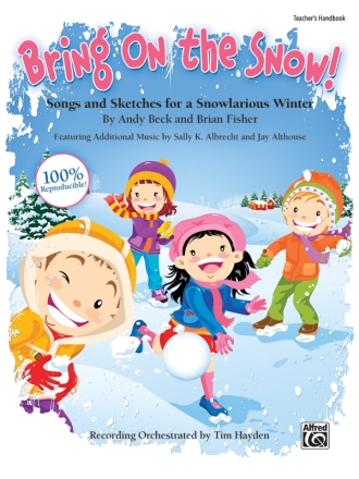 Bring On The Snow (teacher handbook) Schools: Musicals/Cantatas