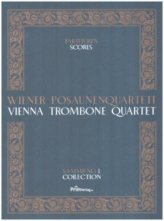 Sammlung / Collection Band 1 fr Wiener Posaunenquartett Partitur und Stimmen im Schuber