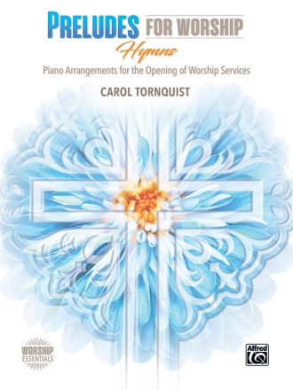 Preludes for Worship: Hymns (piano) Piano Supplemental
