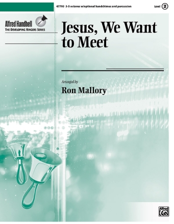 Jesus We Want To Meet (handbells) Percussion ensemble