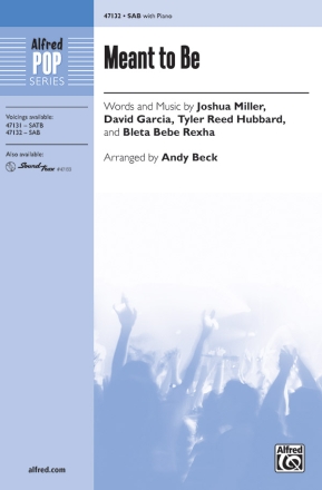 Meant To Be SAB Mixed voices