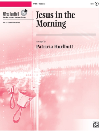 Jesus In The Morning (handbells) Percussion ensemble