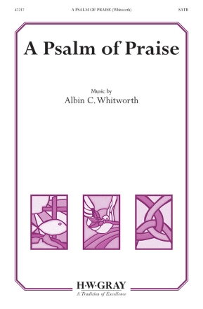 Psalm Of Praise, A SATB Mixed voices