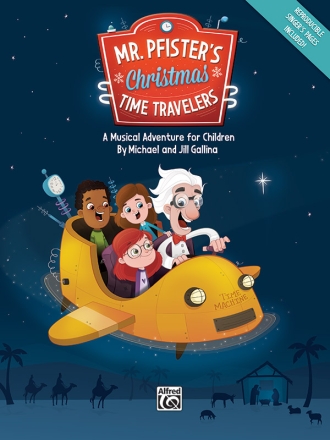 Mr Pfisters Christmas Time (score) Schools: Musicals/Cantatas