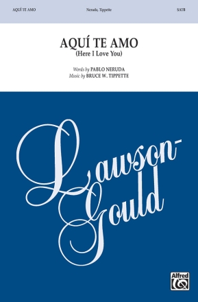 Aqui Te Amo (Here I Love You) SATB Mixed voices