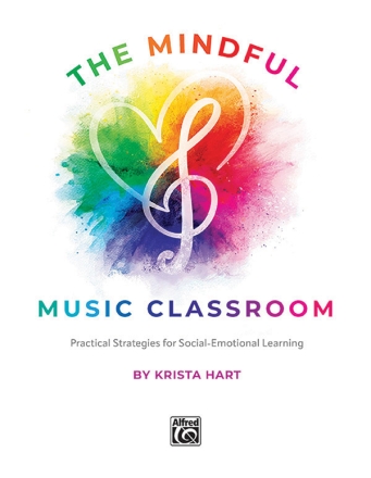 The Mindful Music Classroom Classroom Materials