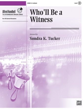 Who'll Be A Witness (Hbl/3-5) Handbell Music