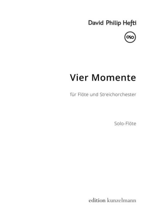 Vier Momente fr Flte und Streichorchester Flte solo