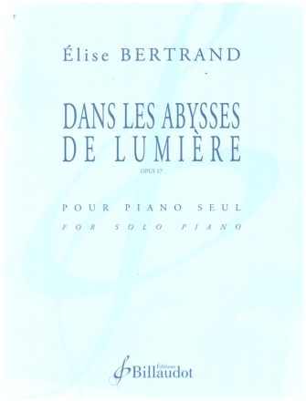 Dans les Abysses de Lumire op.17 pour piano seul