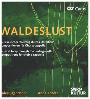 Waldeslust Musikalischer Streifzug durchs Unterholz CD