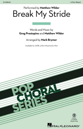 Break My Stride 3-Part Mixed Choir Choral Score