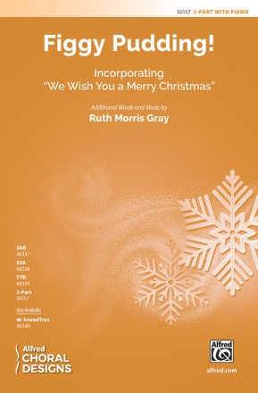 Figgy Pudding! 2PT 2-Part, Unison and Equal Voice